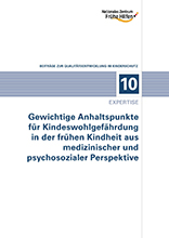 Expertise – Gewichtige Anhaltspunkte für Kindeswohlgefährdung /fileadmin/_migrated/wco_publications/Cover-Publikation-NZFH-Expertise-Gewichtige-Anhaltspunkte-fuer-Kindeswohlgefaehrdung-220px.jpg