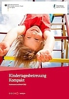 Titelbild - Kindertagesbetreuung Kompakt. Ausbaustand und Bedarf 2022
